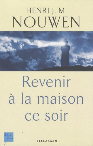 Livrenpoche : Revenir a la maison ce soir - Henri Jozef Machiel Nouwen - Livre