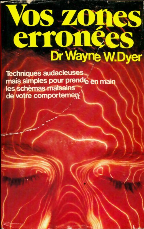 Livrenpoche : Vos zones erronées - Wayne W. Dyer - Livre