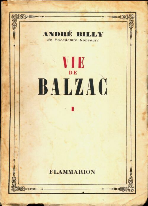 Livrenpoche : Vie de Balzac Tome I - André Billy - Livre