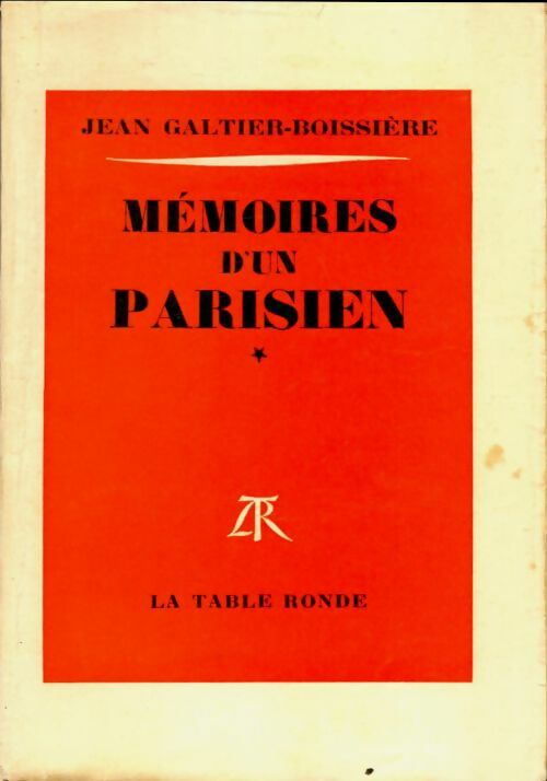 Livrenpoche : Mémoires d'un parisien Tome I - Jean Galtier-Boissière - Livre