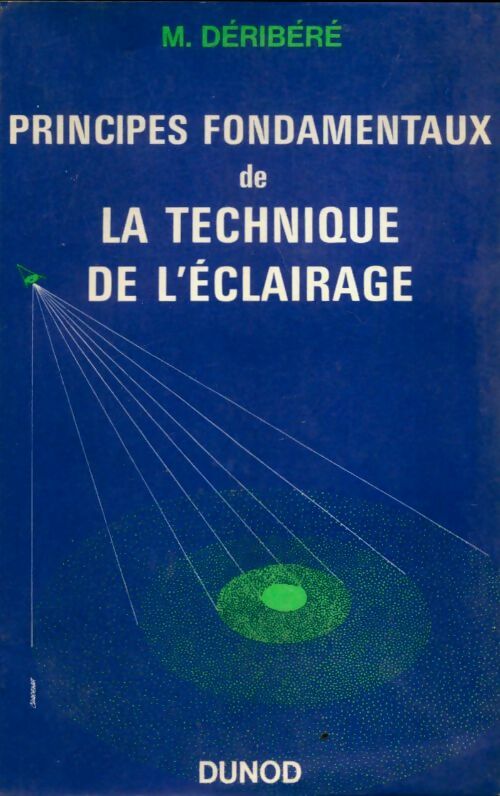 Livrenpoche : Principes fondamentaux de la technique de l'éclairage - Maurice Déribéré - Livre