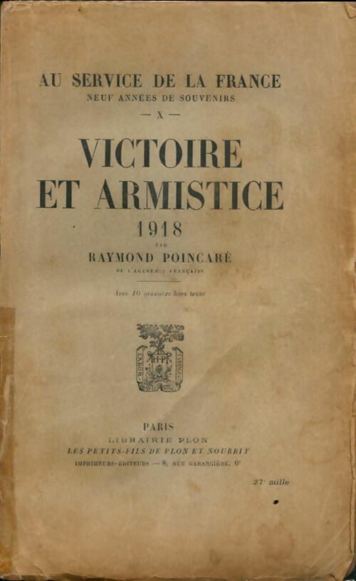 Livrenpoche : Au service de la France Tome X : Victoire et armistice 1918 - Raymond Poincaré - Livre