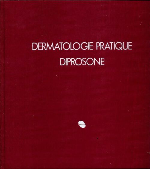 Livrenpoche : Dermatologie pratique - diprosone - Collectif - Livre