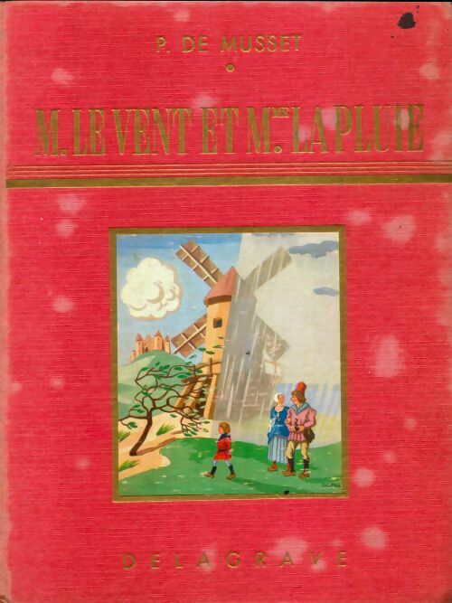 Livrenpoche : M. Le vent et Mme la Pluie - Paul De Musset - Livre