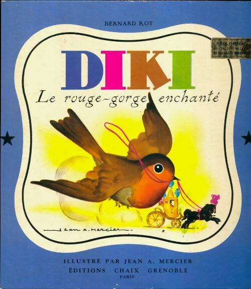 Livrenpoche : Diki le rouge gorge enchanté - Bernard Roy - Livre