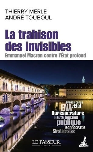 Livrenpoche : La trahison des invisibles. Emmanuel Macron contre l'Etat profond - André Touboul - Livre