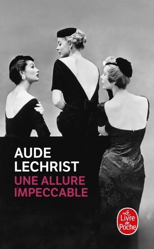 Livrenpoche : Une allure impeccable - Aude Lechrist - Livre