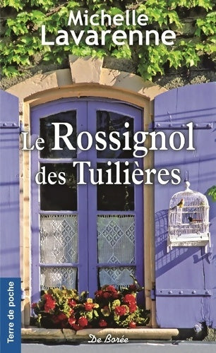 Livrenpoche : Le Rossignol des Tuilières - Lavarenne Michelle - Livre