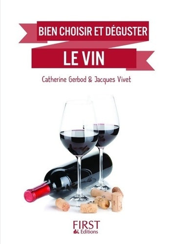 Livrenpoche : Bien choisir et déguster le vin - Catherine Gerbod - Livre