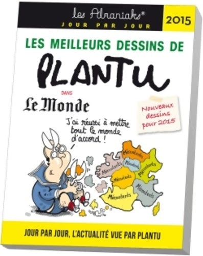 Livrenpoche : Les meilleurs dessins de Plantu dans le monde 2015 - Plantu - Livre