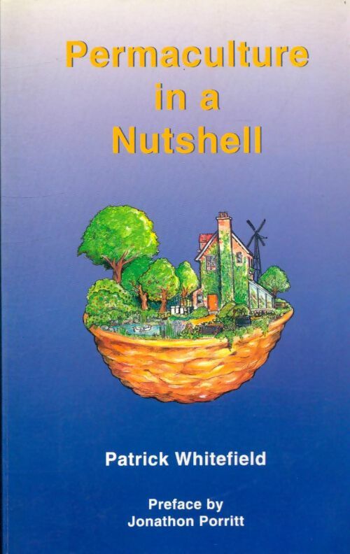 Livrenpoche : Permaculture in a nutshell - Patrick Whitefield - Livre