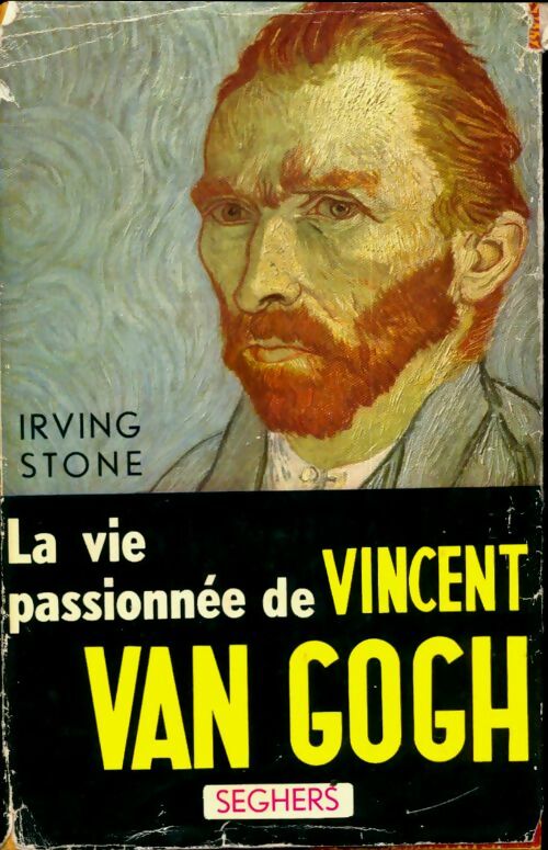 Livrenpoche : La vie passionnée de Vincent Van Gogh - Irving Stone - Livre