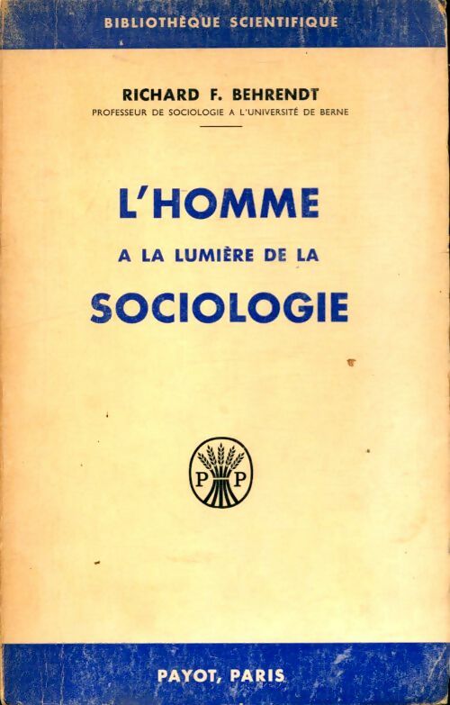 Livrenpoche : L'homme à la lumière de la sociologie - Richard F. Behrendt - Livre