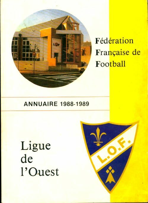 Livrenpoche : Ligue de l'ouest de football annuaire 1988-1989 - Collectif - Livre