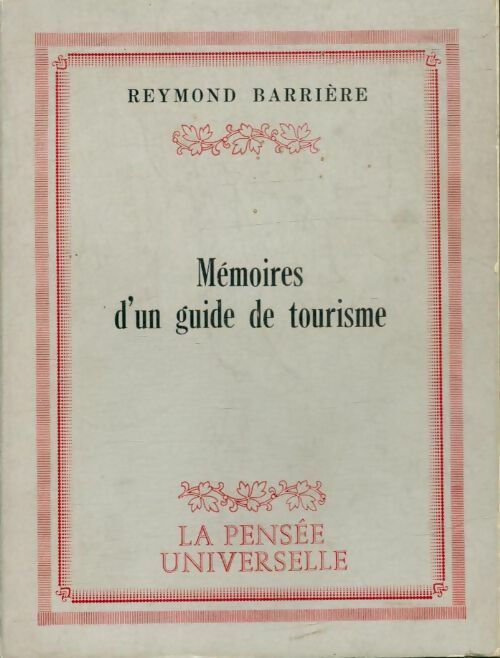 Livrenpoche : Mémoires d'un guide de tourisme - Reymond Barrière - Livre
