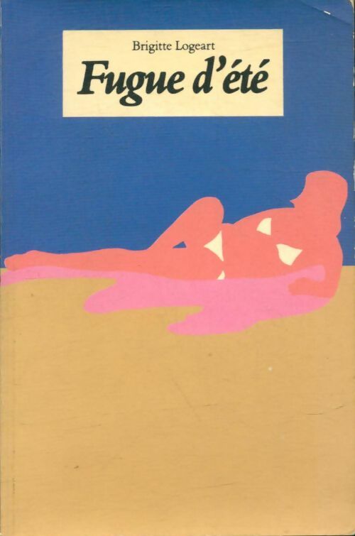 Livrenpoche : Fugue d'été - Brigitte Logeart - Livre