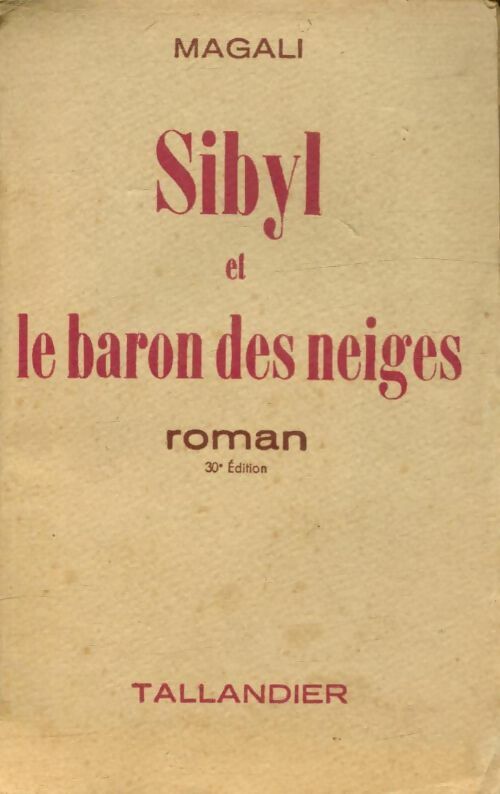 Livrenpoche : Sibyl et le baron des neiges - Magali - Livre