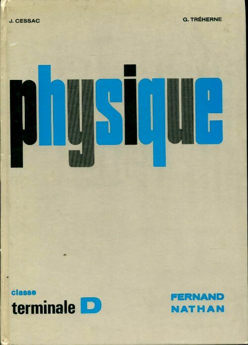Livrenpoche : Physique Terminale D - Jean Cessac - Livre