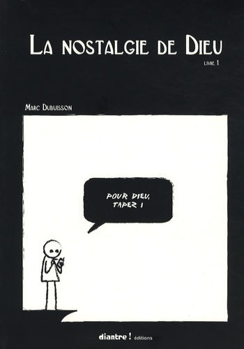 Livrenpoche : La nostalgie de Dieu Tome I - Marc Dubuisson - Livre