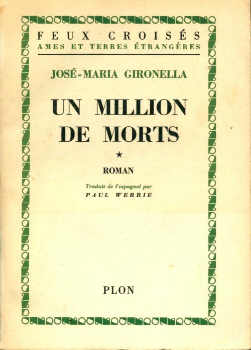 Livrenpoche : Un million de mort Tome I - José-Maria Gironella - Livre