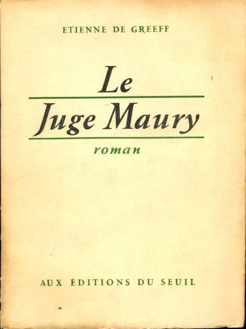 Livrenpoche : Le juge Maury - Dr Etienne De Greeff - Livre