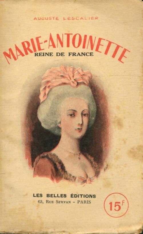 Livrenpoche : Marie-Antoinette reine de France - Auguste Lescalier - Livre