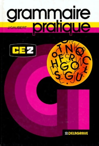 Livrenpoche : Grammaire pratique CE2 - J. Galibert - Livre