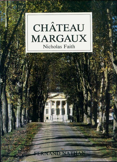 Livrenpoche : Château Margaux - Nicholas Faith - Livre