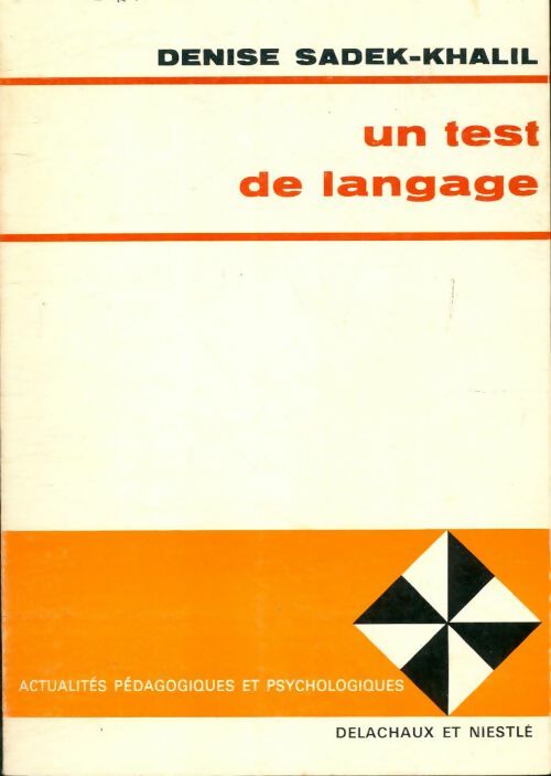 Livrenpoche : Un test de langage - Denise Sadek-Khalil - Livre