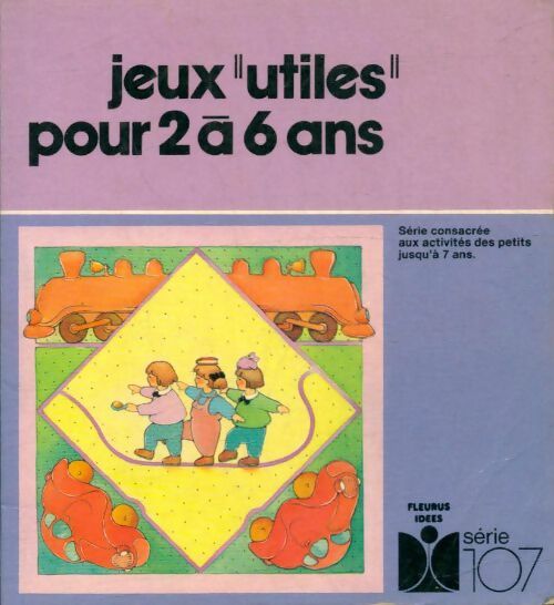 Livrenpoche : Jeux utiles pour 2 à 6 ans - Lazarine Bergeret - Livre