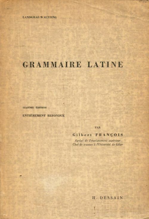 Livrenpoche : Grammaire latine - François Gilbert - Livre