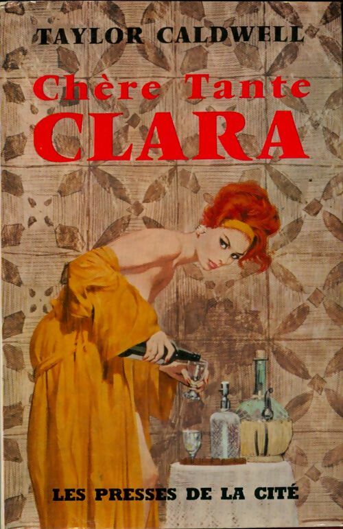 Livrenpoche : Chère tante Clara - Taylor Caldwell - Livre
