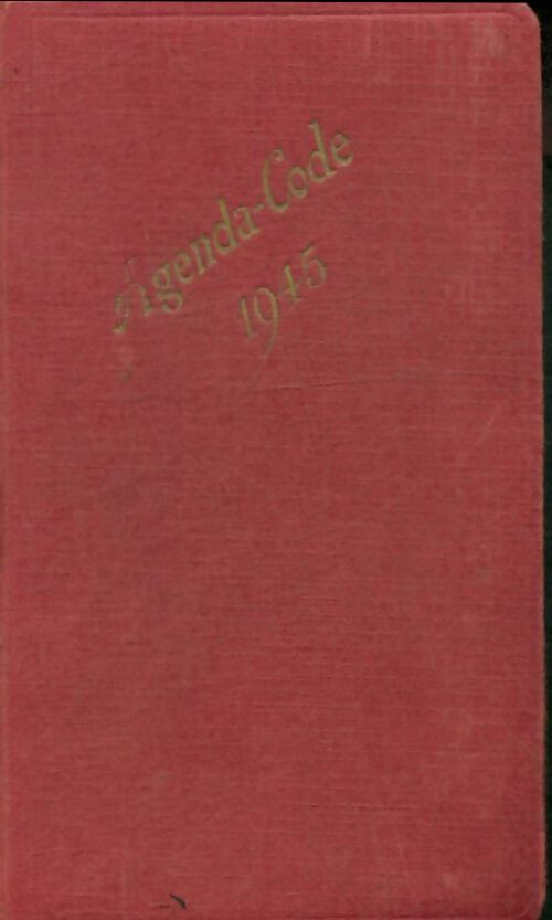 Livrenpoche : Agenda-code 1945 - Collectif - Livre