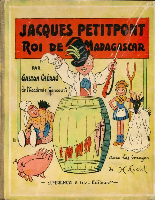 Livrenpoche : Jacques Petitpont, roi de Madagascar - Gaston Chérau - Livre