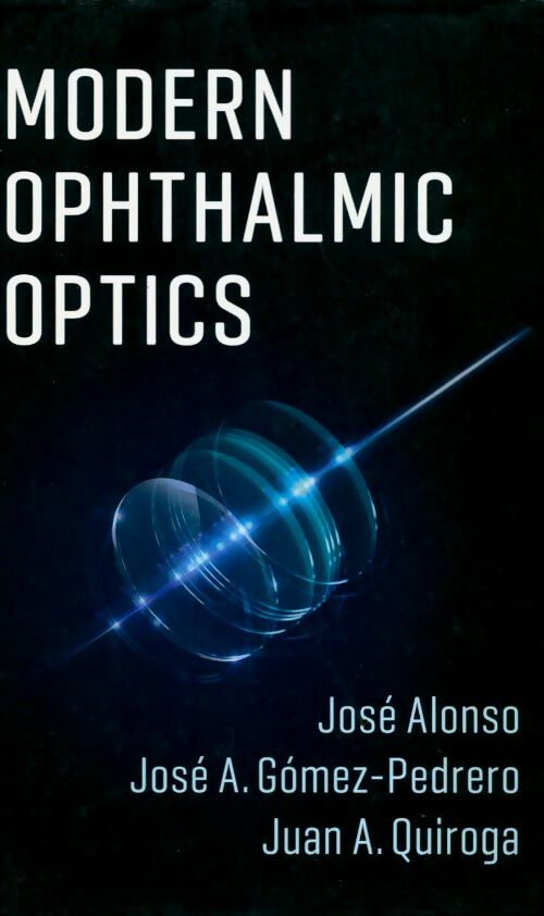 Livrenpoche : Modern ophthalmic optics - José Alonso - Livre