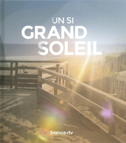 Livrenpoche : Un si grand soleil - Collectif - Livre
