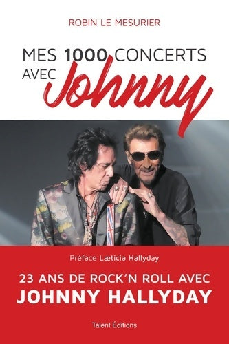 Livrenpoche : Mes 1000 concerts avec Johnny - Robin Le Mesurier - Livre