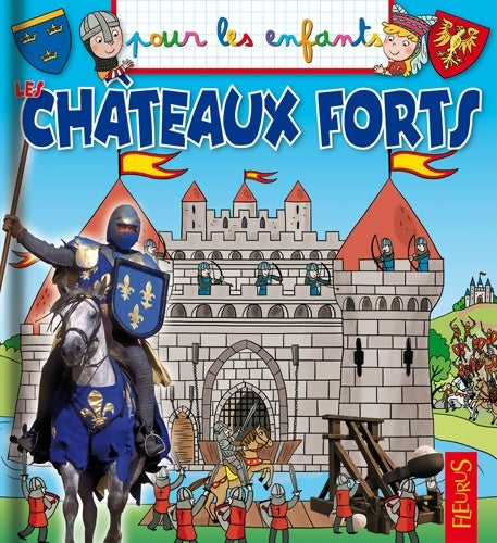 Livrenpoche : Les châteaux forts - Emmanuelle Lepetit - Livre