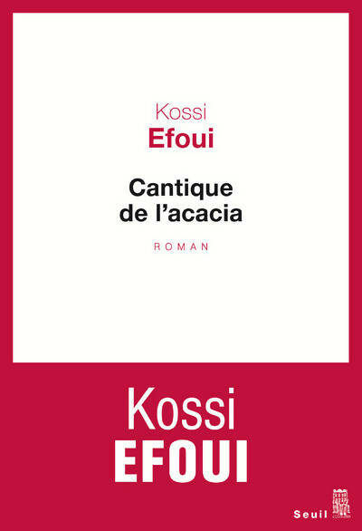 Livrenpoche : Cantique de l'acacia - Kossi Efoui - Livre