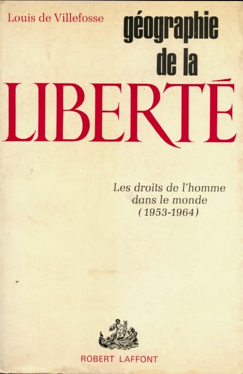Livrenpoche : Géographie de la liberté - Louis De Villefosse - Livre