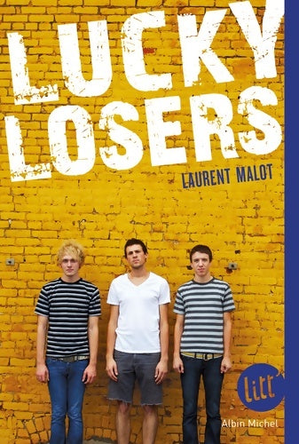 Livrenpoche : Lucky losers - Laurent Malot - Livre