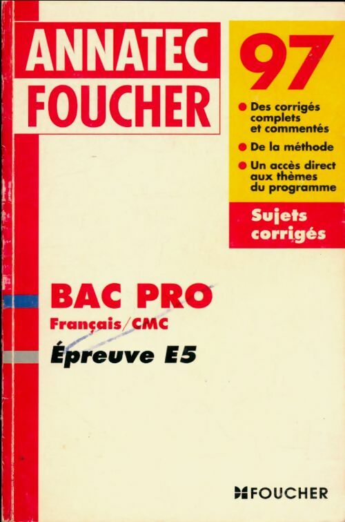 Livrenpoche : Annales corrigees 97 bac pro Français/ CMC - Collectif - Livre