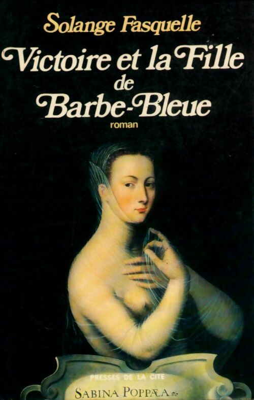 Livrenpoche : Victoire et la fille de Barbe-Bleue - Solange Fasquelle - Livre