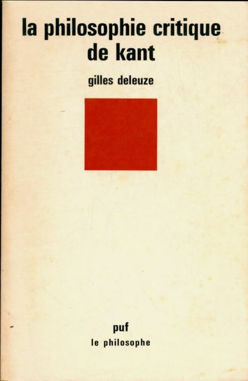 Livrenpoche : La philosophie critique de Kant - Gilles Deleuze - Livre