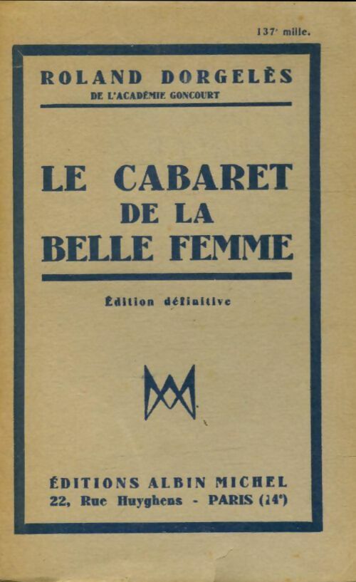 Livrenpoche : Le cabaret de la belle femme - Roland Dorgelès - Livre