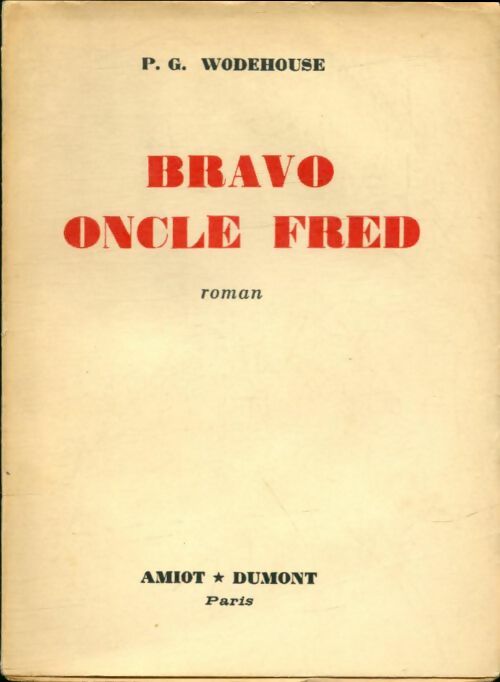 Livrenpoche : Bravo, oncle Fred ! - Pelham Grenville Wodehouse - Livre