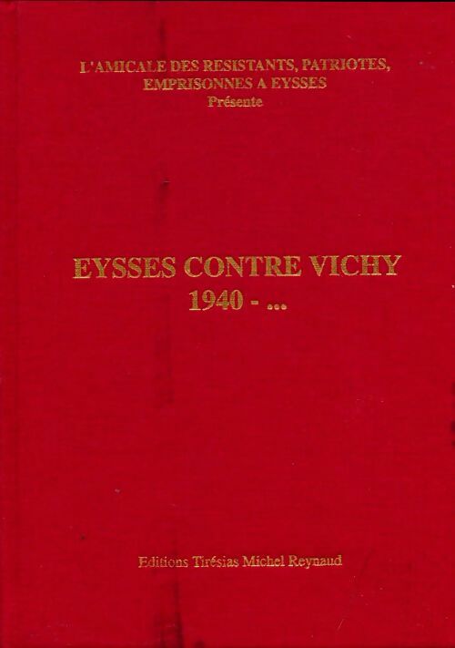 Livrenpoche : Eysses contre Vichy 1940-... - Michel Reynaud, Jean Cantaloup - Livre