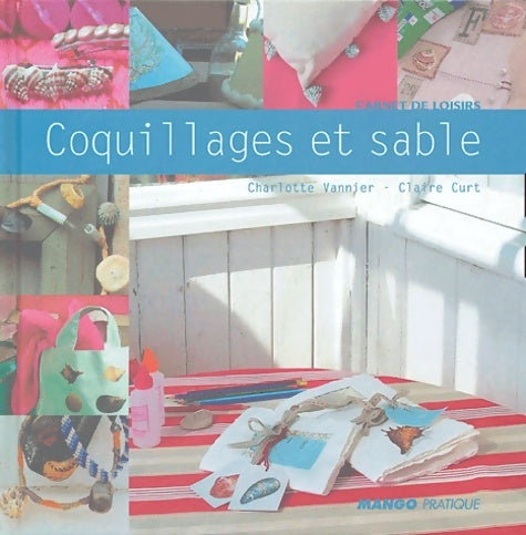 Livrenpoche : Coquillages et sable - Charlotte Vannier - Livre