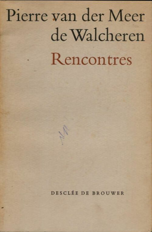 Livrenpoche : Rencontres - Van Der Meer De Walcheren Pierre - Livre