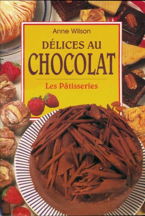 Livrenpoche : Délices au chocolat - Anne Wilson - Livre